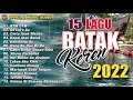 Download Lagu Lagu Batak Terbaru - 15 lagu batak keren 2022 (Official Music Audio)