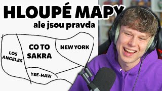 HLOUPÉ MAPY... které jsou ale PRAVDA