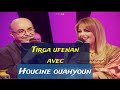 Tirga ufenan avec houcine ouahyoun