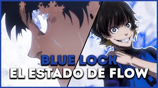 BLUE LOCK y el ESTADO DE FLOW