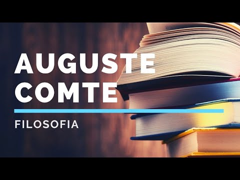 Auguste Comte: vita, opere e filosofia