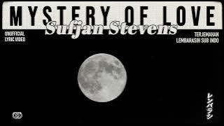 Sufjan Stevens - Mystery of Love [ LYRICS terjemahan Indonesia ]