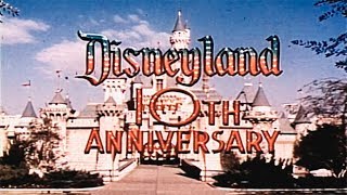 Disneyland's 10th Anniversary Show HD (1965)  DisneyAvenue com