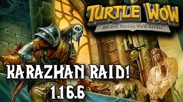 TURTLE WOW: KARAZHEN RAID coming in 1.16.1!