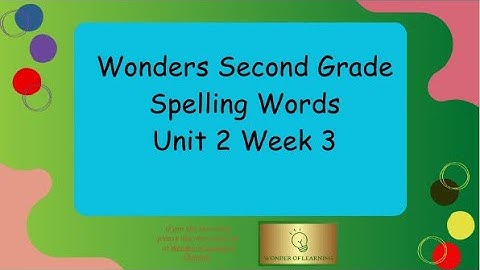 Wonders 2nd Grade Spelling Unit 2 Week 3