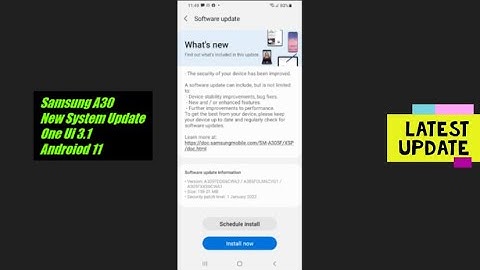 Samsung  Galaxy A30 New System Update One Ui 3.1 Androiod 11.