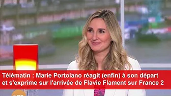 Marie Portolano réagit à son départ et s'exprime sur l'arrivée de Flavie Flament sur France 2 thumbnail