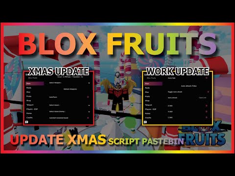 BLOX FRUITS Script Pastebin 2022 UPDATE XMAS AUTO FARM NEW AREA 