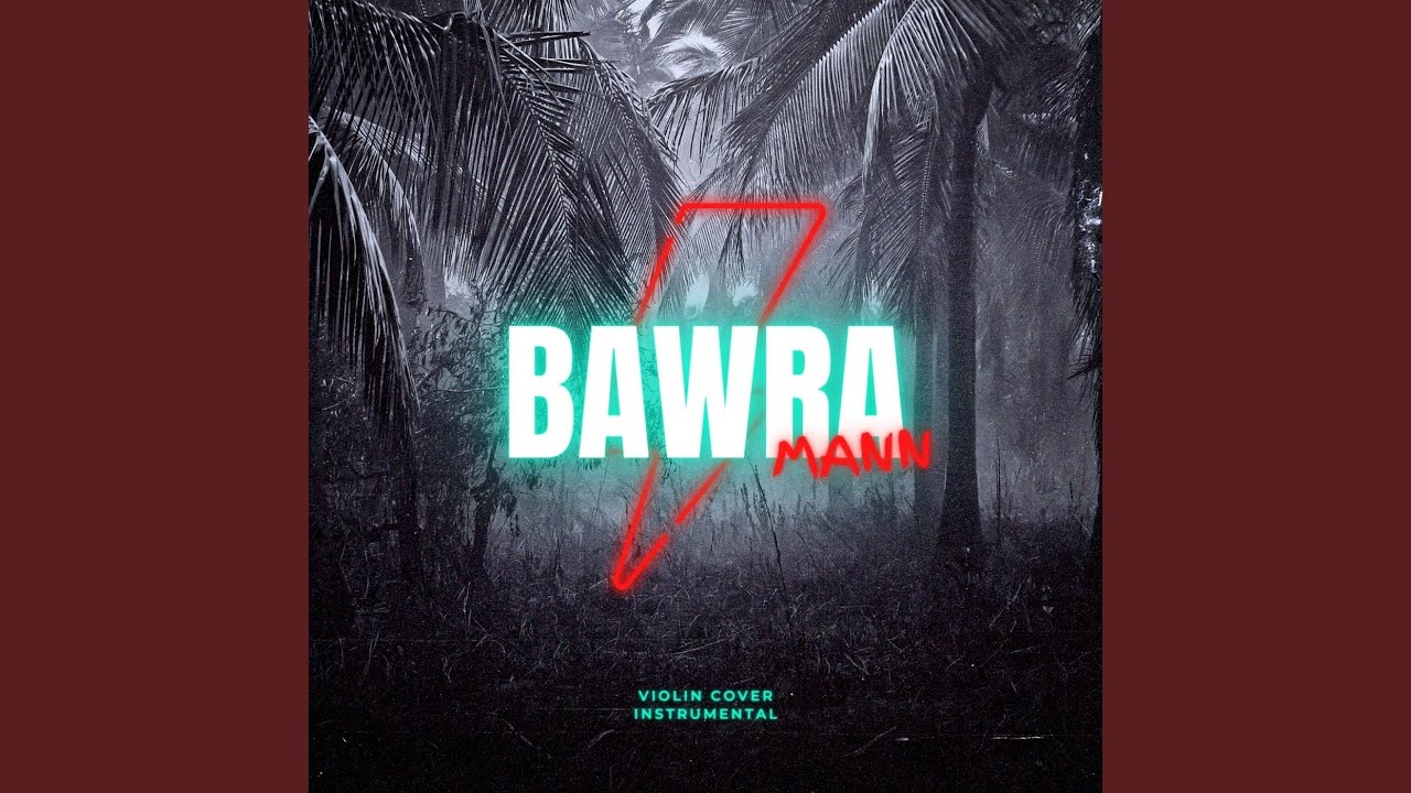 Bawra Mann Instrumental