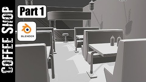 BLENDER: COFFEE SHOP (PART 1)