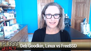FreeBSD - Deb Goodkin, Linux vs FreeBSD