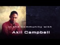 In the community with akil campbell