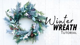 How to make an EASY WINTER WREATH that looks EXPENSIVE! Beginner wreath making tutorial #diywreath