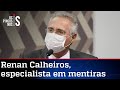 Renan Calheiros reclama de mentiras e quer agência de checagem na CPI