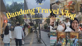 Bandung Travel Vlog | Warung Bu Imas, Braga, Grey Art Gallery, etc~