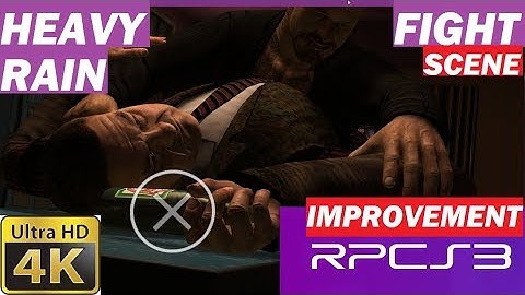 PS3 Emulator-RPCS3-LLVM-VK-0.0.4-4K HEAVY RAIN DEMO massive improvement fight scene.