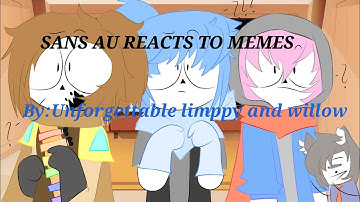 Sans au reacts to memes (gacha club)