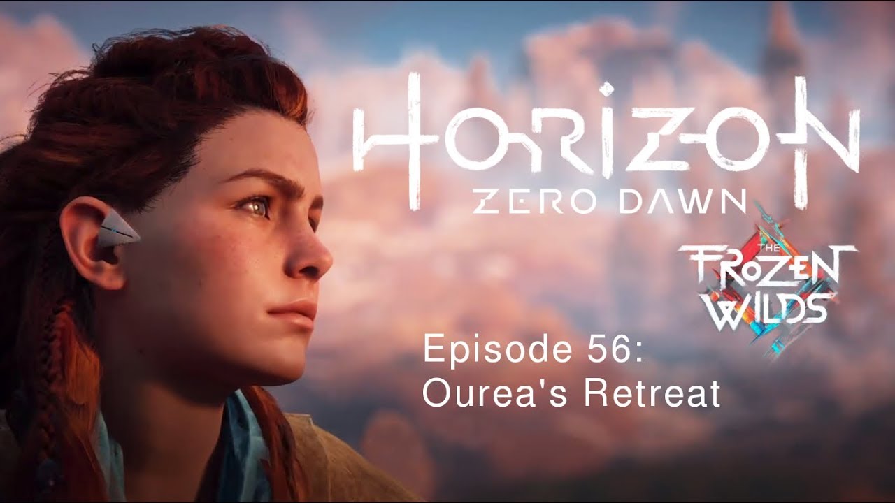 HORIZON ZERO DAWN ep56 Ourea's Retreat - PS4