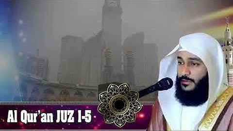 سورة الفاتحة البقرة آل عمران النساء عبدالرحمن العوسي اجمل نبرة صوت قران, Juz 1-5 Abdulrahman Al Ossi