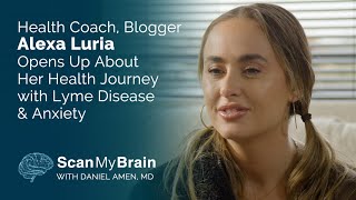 Health Coach, Blogger Alexa Luria Opens Up About Lyme Disease & Anxiety