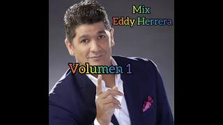 Video thumbnail of "Mix Eddy Herrera (Volumen 1)"