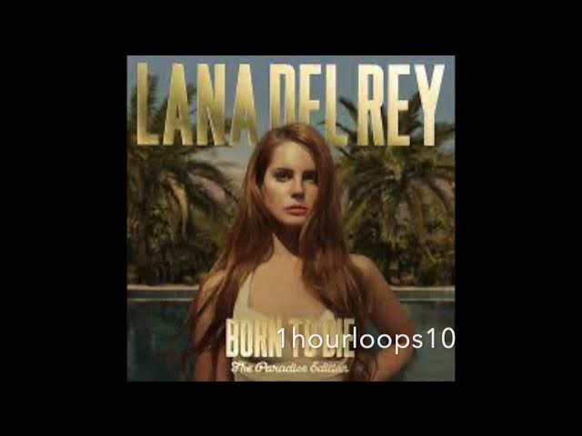 Radio | Lana Del Rey | 1 Hour Loop