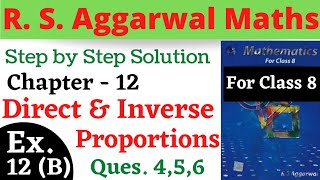 R S Aggarwal Maths Class 8 | Chapter 12 Direct And Inverse Proportions Exercise 12 A Questions 4,5,6