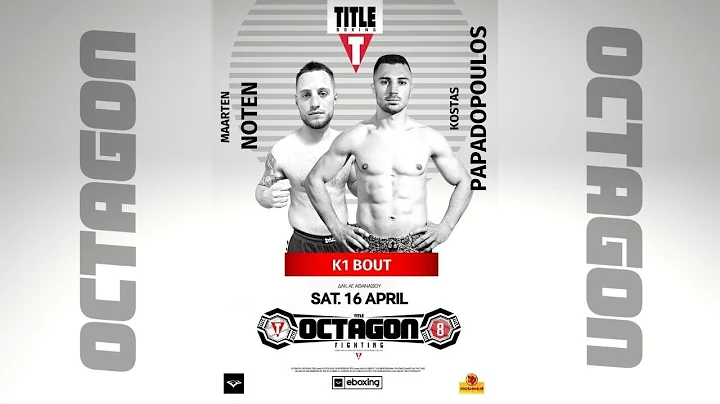 OF 8 Kostas Papadopoulos vs Maarten Noten