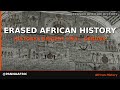 Africa: History's Biggest Lies… Debunked!