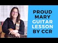 Proud Mary CCR Guitar Lesson - Chords & Strumming with Lauren Bateman