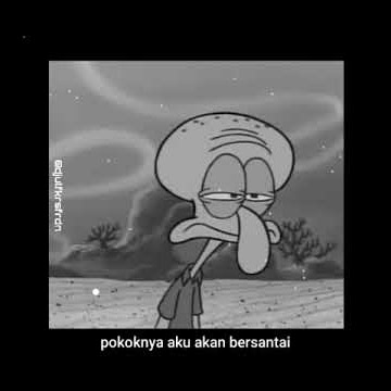 'Story WhatsApp Sedih Spongebob'