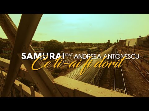14. Samurai feat. Andreea Antonescu - Ce ti-ai fi dorit (Videoclip Oficial)