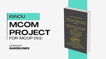 IGNOU MCOM Project for MCOP 001 – How to Write Perfect Synopsis & Report Easily | MCOP 1 Project