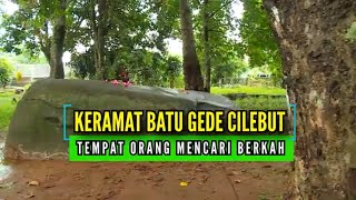 Keramat Batu Gede Cilebut, Tempat Orang Mencari Berkah | SECRET STORY (27/09/22)