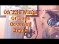 On The Wings Of Love - Jeffrey Osborne Cover by Bryan Magsayo