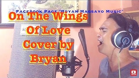 Thumbnail of On The Wings Of Love - Jeffrey Osborne Cover by Bryan Magsayo