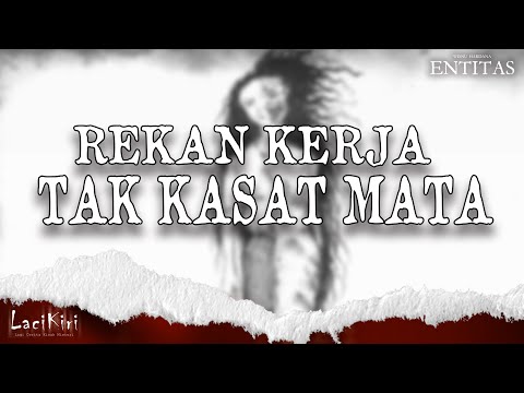 REKAN KERJA TAK KASAT MATA | LACI KIRI