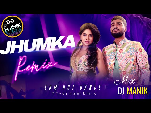 Jhumka Remix | Dj Manik 2023 |  Muza, Xefer | Bengali Folk Song Dj Remix class=