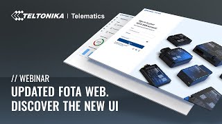 Teltonika Webinar - Updated FOTA WEB. Discover The New UI screenshot 2