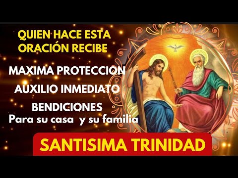 SANTISIMA TRINIDAD oración