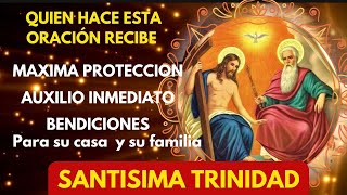 Santisima Trinidad Oración Diaria De Maxima Proteccion Y Auxilio Inmediato Bendicion Prosperidad