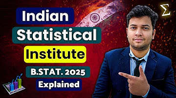 Indian Statistical Institute B.Stat. 2025: Courses, Eligibility, Admission & Fee Structure Explained