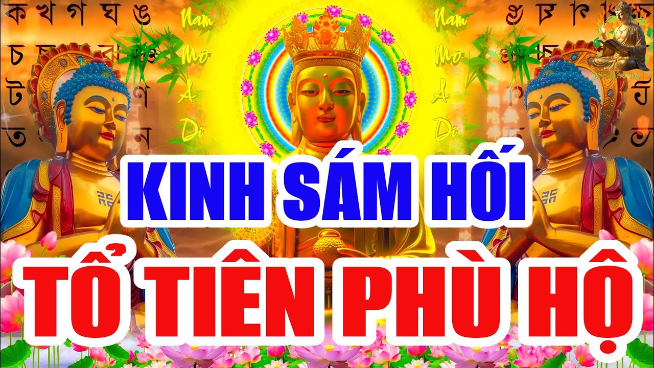Tối 15 Rằm Âm Nghe THẦY Tụng Kinh Cầu An Sám Hối Hồi Hướng Công Đức, Tổ Tiên Phù Hộ Gia Đạo Bình An