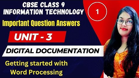 Important Question Answers | Digital Documentation (Part 1) | CBSE Class 9 Information Technology
