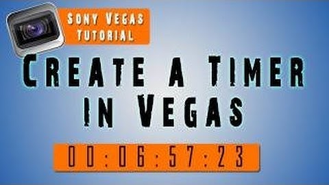 Sony Vegas Tutorial | Add a timer to your video