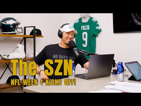 The SZN Episode 03: NFL WEEK 1 KICKS OFF!