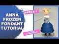 ANNA FROZEN FONDANT TUTORIAL❤️👌 PARTE 1 - NIVEL INTERMEDIO - EN VIVO 2020