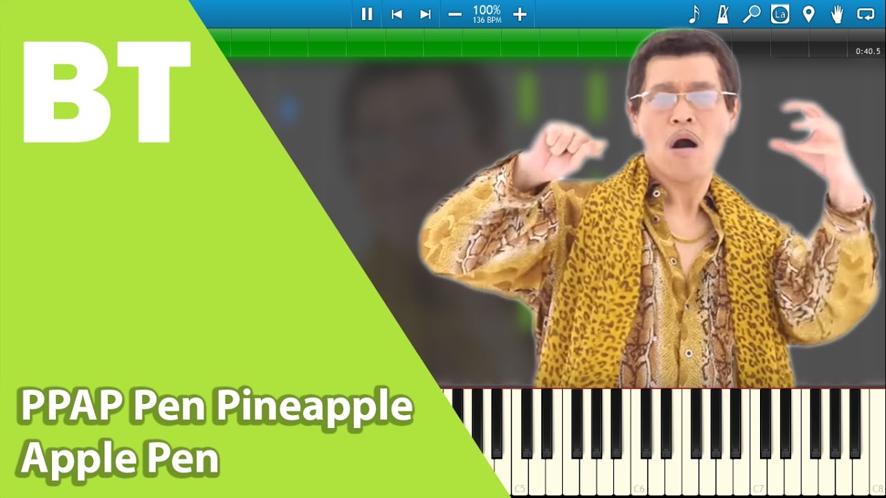 PPAP Pen Pineapple Apple Pen (Piano Cover) + Sheets YouTube PPAP Pen Pineapple Apple Pen (Piano Cover) + Sheets YouTube