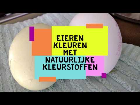 Video: We Schilderen Eieren Met Natuurlijke Kleurstoffen