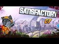 Satisfactory 1.0 [TwitchUncut] Episode 07